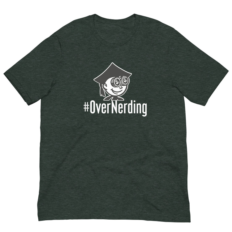 The #Overnerding Tee