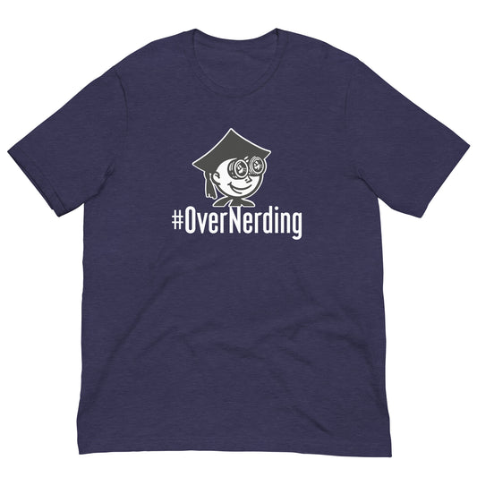 The #Overnerding Tee