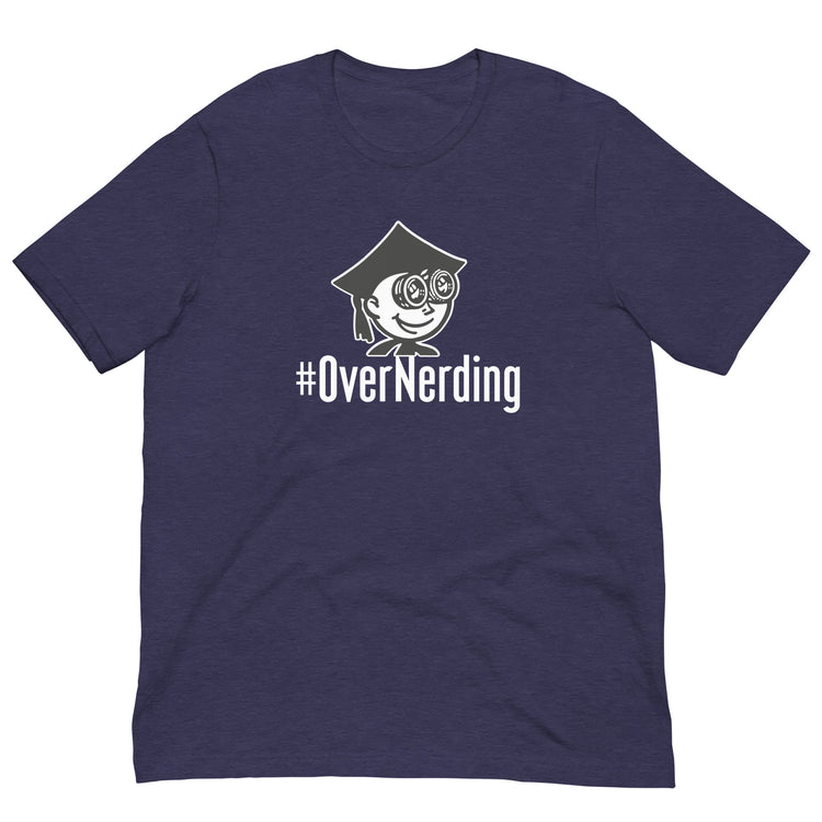 The #Overnerding Tee