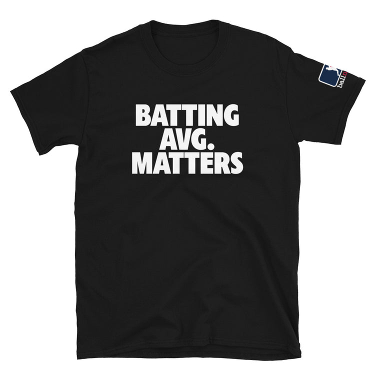 The Batting AVG. Matters Tee