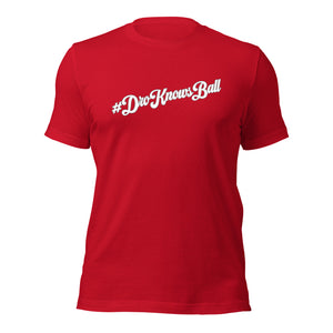 The #DroKnowsBall Tee