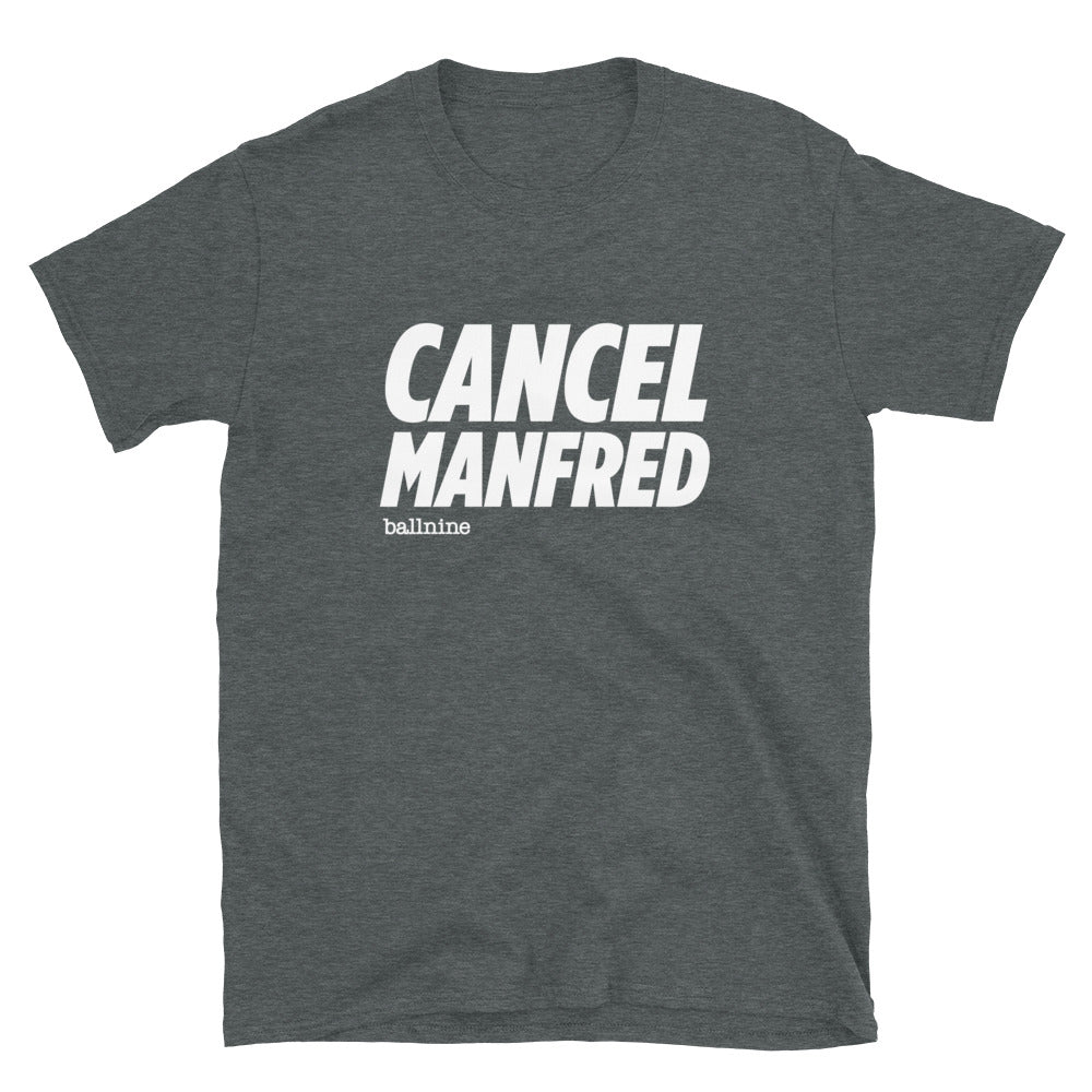 Cancel Manfred T-Shirt